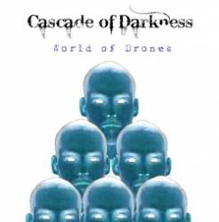 Cascade Of Darkness : World of Drones